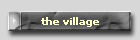 the village